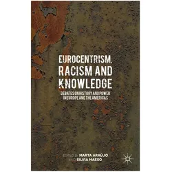 Eurocentrism, Racism and Knowledge, Fachbücher von Marta Araújo, Silvia R Maeso