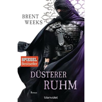 Düsterer Ruhm, Taschenbuch von Brent Weeks, Blanvalet