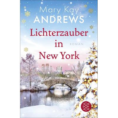Lichterzauber in New York, Taschenbuch von Mary Kay Andrews, Fischer Taschenbuch Verlag