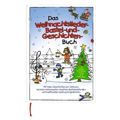 Das Weihnachtslieder-, Bastel- und Geschichtenbuch, Gebundene Ausgabe von Marco Sumfleth,Florian Lamp, Lamp und Sumfleth Entertainment,