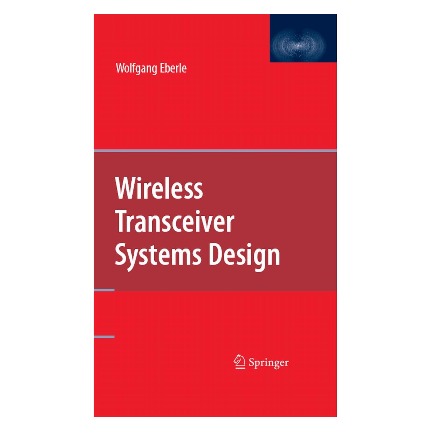 Springer Wireless Transceiver Systems Design (Englisch, Hardcover, Wolfgang Eberle) (9780387745152)