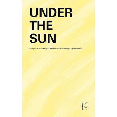 Under the Sun, Taschenbuch von Pomme Bilingual, Pomme Bilingual