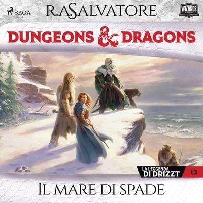 Dungeons & Dragons: Il mare di spade - R.A. Salvatore, Audio, 9788727129723