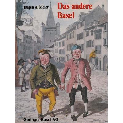 Das andere Basel, Taschenbuch von Meier, Springer Basel, 978-3-7643-0883-4