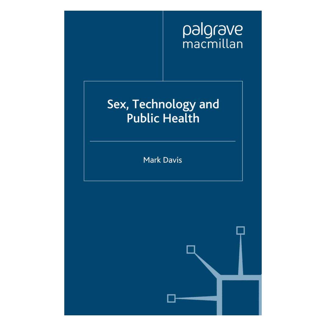 Springer Sex, Technology and Public Health (Englisch, Softcover, M. Davis) (55810132)