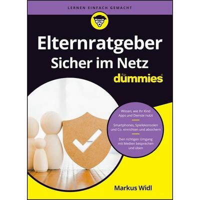 Elternratgeber sicher im Netz für Dummies, Taschenbuch von Markus Widl, Wiley-VCH, 978-3-527-72156-6