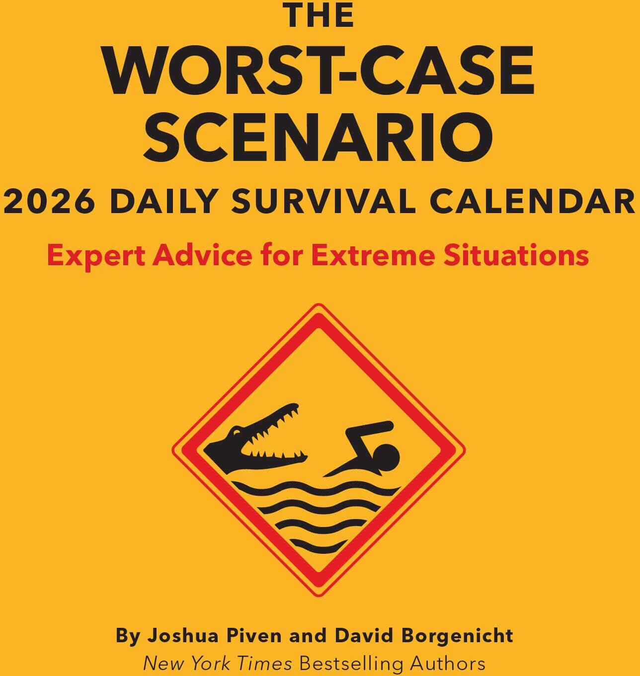 David Borgenicht - The Worst-Case Scenario 2026 Daily Calendar: Expert Advice for Extreme Situations - Preis vom 09.10.2026 07:28:09 h
