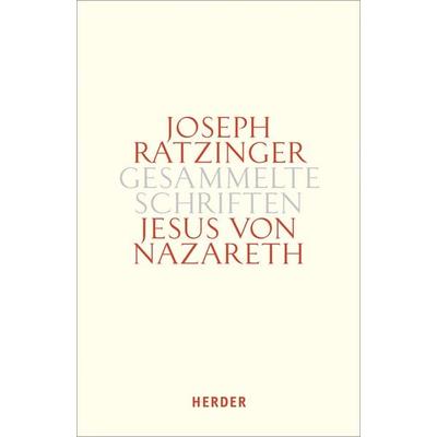 Jesus von Nazareth, Gebundene Ausgabe von Joseph Ratzinger, Herder, 978-3-451-34173-1