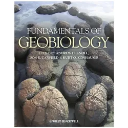 Fundamentals of Geobiology, Fachbücher von Andrew H. Knoll, Kurt O. Konhauser, Don E. Canfield