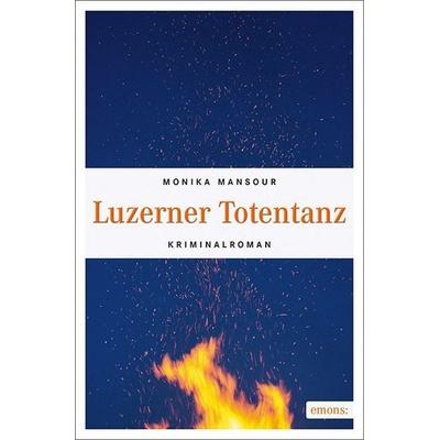 Luzerner Totentanz, Taschenbuch von Monika Mansour, Emons Verlag, 978-3-7408-0193-9
