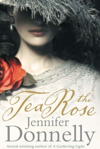 Jennifer Donnelly - The Tea Rose - Preis vom 05.10.2026 03:47:11 h