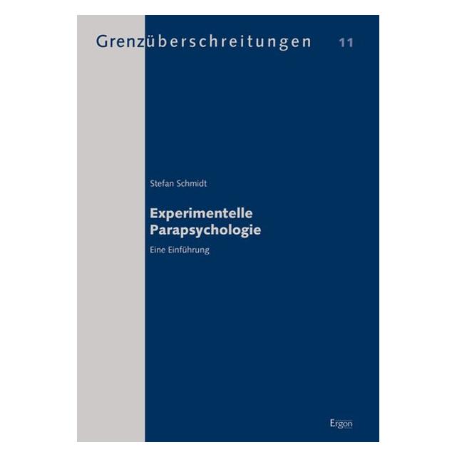 Ergon Experimentelle Parapsychologie (Deutsch, Softcover, Stefan Schmidt) (7093593)