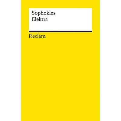 Elektra, Taschenbuch von Sophokles, Reclam, Philipp, 978-3-15-014230-1
