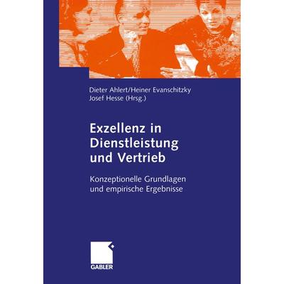 Exzellenz in Dienstleistung und Vertrieb, Taschenbuch von , Betriebswirtschaftlicher Verlag Gabler, 978-3-322-90864-3