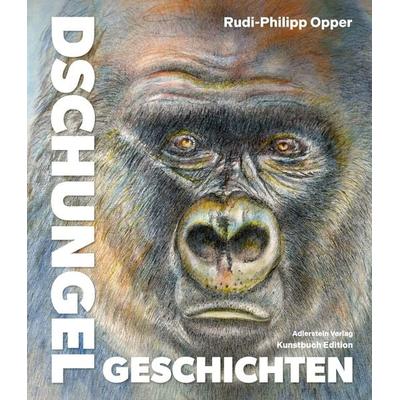 Dschungelgeschichten, Gebundene Ausgabe von Rudi-Philipp Opper, Adlerstein-Verlag, 978-3-911547-00-0