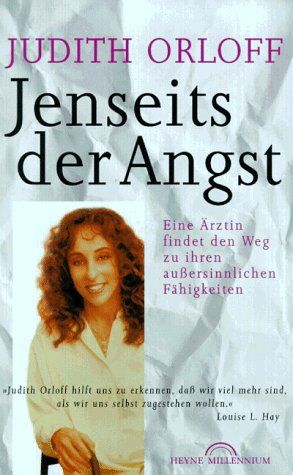 Judith Orloff - Jenseits der Angst. Eine Ärztin findet den Weg zu ihren außersinnlichen Fähigkeiten - Preis vom 05.10.2026 03:47:11 h