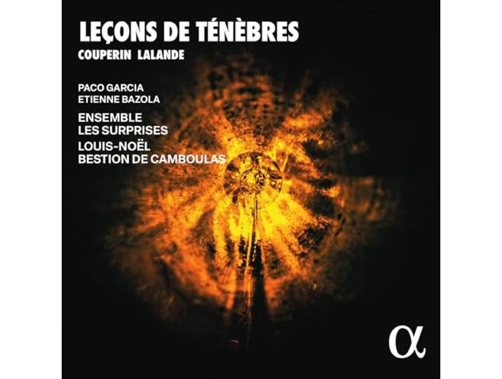 Couperin/Lalande: Leçons De Ténèbres