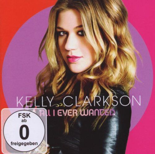 Kelly Clarkson - All I Ever Wanted Deluxe Edition inkl. Bonus-DVD - Preis vom 27.09.2026 03:53:48 h