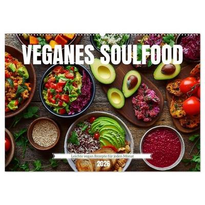 Veganes Soulfood - Leichte vegan Rezepte für jeden Monat (Wandkalender 2026 DIN A2 quer), CALVENDO Monatskalender