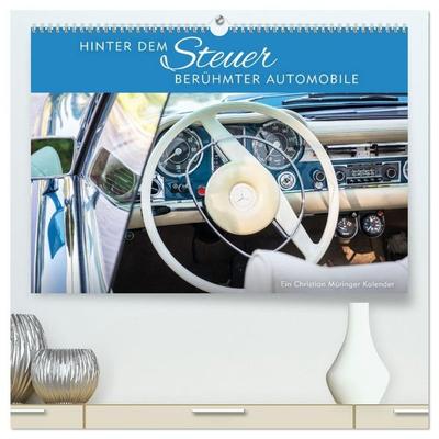 Hinter dem Steuer berühmter Automobile (hochwertiger Premium Wandkalender 2027 DIN A2 quer), Kunstdruck in Hochglanz