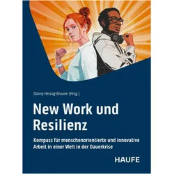 New Work und Resilienz, Fachbücher von Danny Herzog-Braune