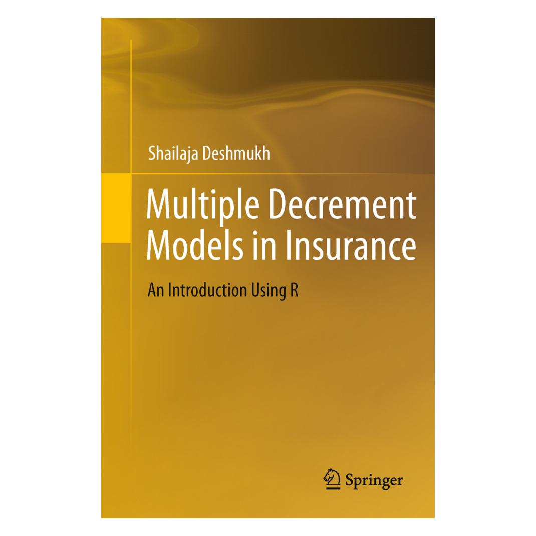 Springer Multiple Decrement Models in Insurance (Englisch, Softcover, Shailaja Rajendra Deshmukh) (55563427)