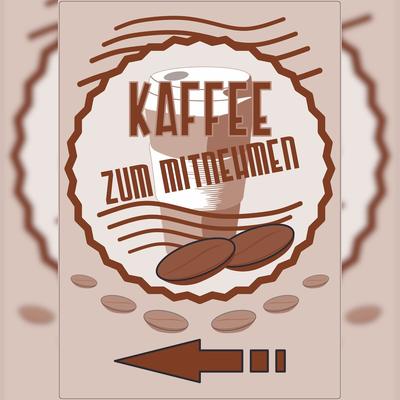 HB-Druck Werbeaufkleber Aufkleber Kaffee Mitnehmen Hochkant mit Pfeil links A1 (594x841mm)