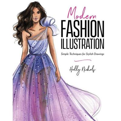 Modern Fashion Illustration, Taschenbuch von Holly Nichols, UK Books