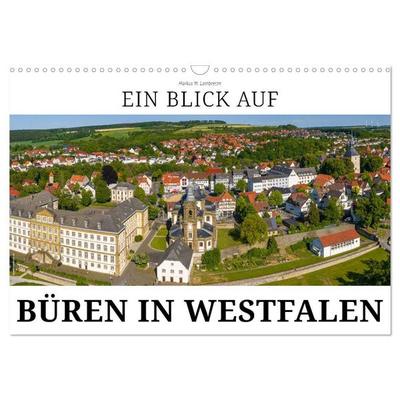 Ein Blick auf Büren in Westfalen (Wandkalender 2027 DIN A3 quer), CALVENDO Monatskalender
