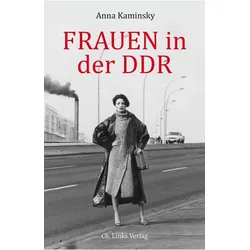Frauen in der DDR, Biografien von Anna Kaminsky