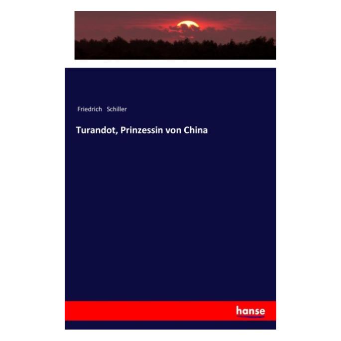 Hansebooks Turandot, Prinzessin von China (Deutsch, Softcover, Friedrich Schiller) (57136010)
