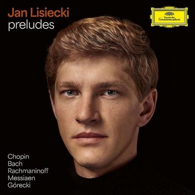 Preludes - Jan Lisiecki, CD