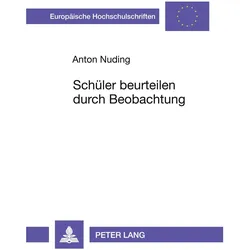 Schüler beurteilen durch Beobachtung, Fachbücher von Anton Nuding