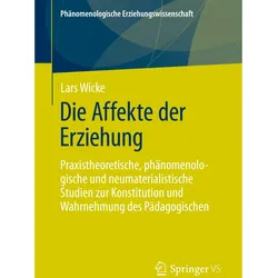 Die Affekte der Erziehung, Fachbücher von Lars Wicke
