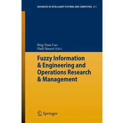 Fuzzy Information & Engineering and Operations Research & Management, Fachbücher von Hadi Nasseri, Bing-Yuan Cao