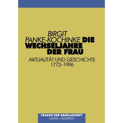 Die Wechseljahre der Frau, Taschenbuch von Birgit Panke-Kochinke, VS Verlag für Sozialwissenschaften, 978-3-322-93279-2