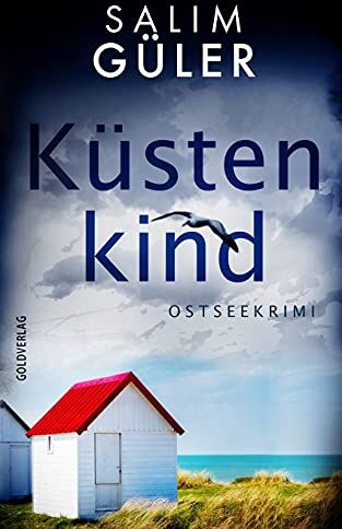 Salim Güler - Küstenkind: Ostseekrimi - Preis vom 11.10.2026 03:10:56 h