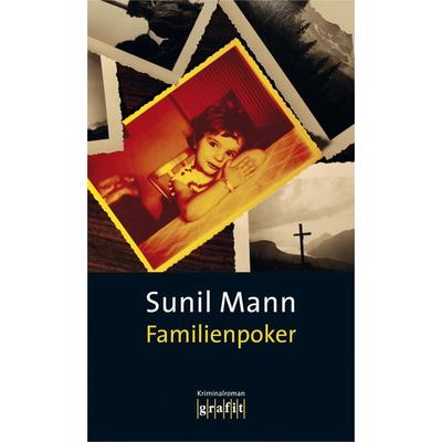Familienpoker, Taschenbuch von Sunil Mann, Grafit