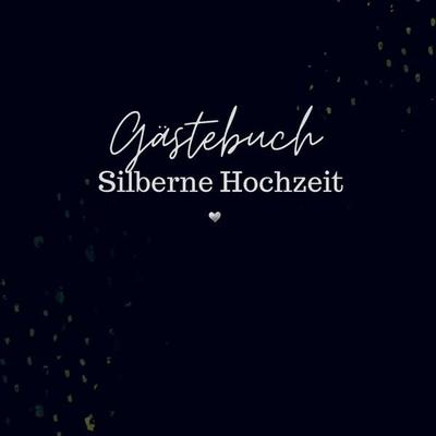 Gästebuch Silberhochzeit- Gästebuch Blanko, Taschenbuch von Sophie D. Kleemann, Bookmundo, 978-94-037-5550-2