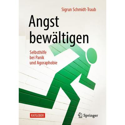 Angst bewältigen, Taschenbuch von Sigrun Schmidt-Traub, Springer Berlin, 978-3-662-61121-0