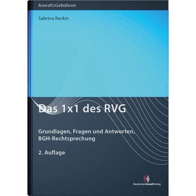 Das 1x1 des RVG, Taschenbuch von Sabrina Reckin, Deutscher Anwaltverlag & Institut der Anwaltschaft GmbH, 978-3-8240-1695-2