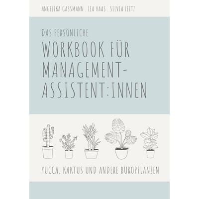 Yucca, Kaktus und andere Büropflanzen, Taschenbuch von , BoD – Books on Demand, 978-3-7562-0227-0