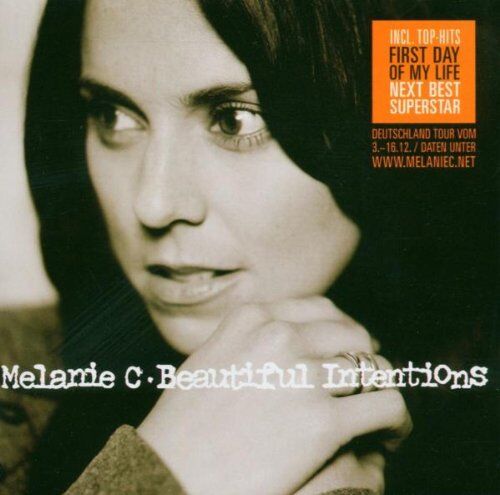Melanie C - Beautiful Intentions (New Version incl. First Day Of My Life) - Preis vom 11.10.2026 23:13:37 h