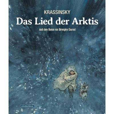 Das Lied der Arktis, Gebundene Ausgabe von Bérengère Cournut, Schreiber&Leser, 978-3-96582-227-6
