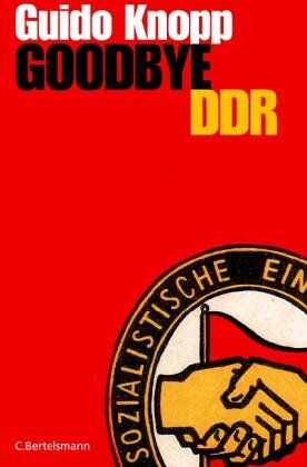 Guido Knopp - Goodbye DDR - Preis vom 09.10.2026 07:28:09 h