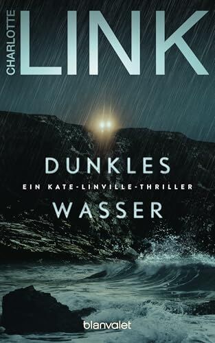 Charlotte Link - Dunkles Wasser: Ein Kate-Linville-Thriller (Die Kate-Linville-Reihe, Band 5) - Preis vom 09.10.2026 07:28:09 h