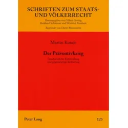 Der Präventivkrieg, Fachbücher von Martin Kunde