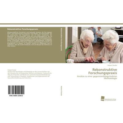 Rekonstruktive Forschungspraxis, Taschenbuch von Hubert Studer, Südwestdeutscher Verlag für Hochschulschriften, 978-3-8381-2250-2