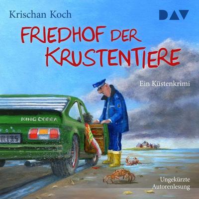 Friedhof der Krustentiere. Ein Küstenkrimi - Krischan Koch, Audio, 9783742413765