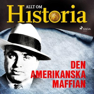 Den amerikanska maffian - Allt om Historia, Audio, 9788726383034